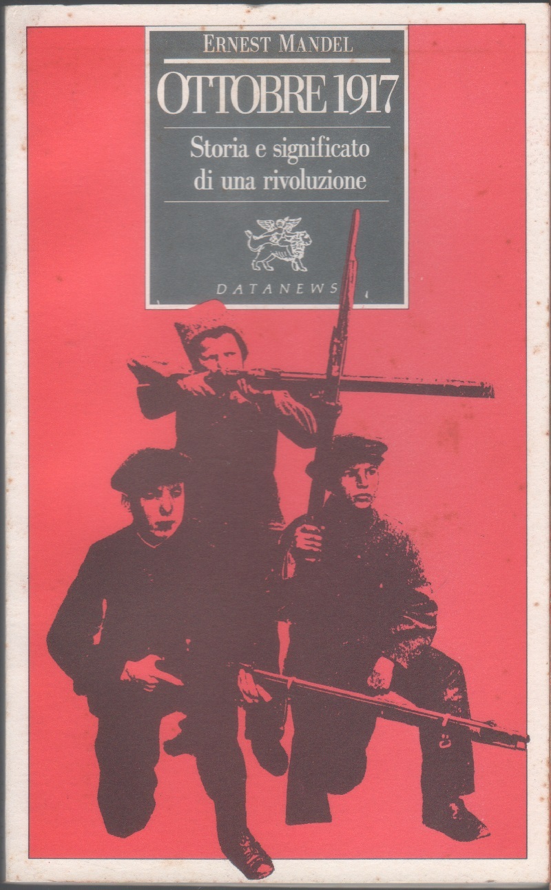 Ottobre 1917. Storia e significato della rivoluzione russa - Ernest …