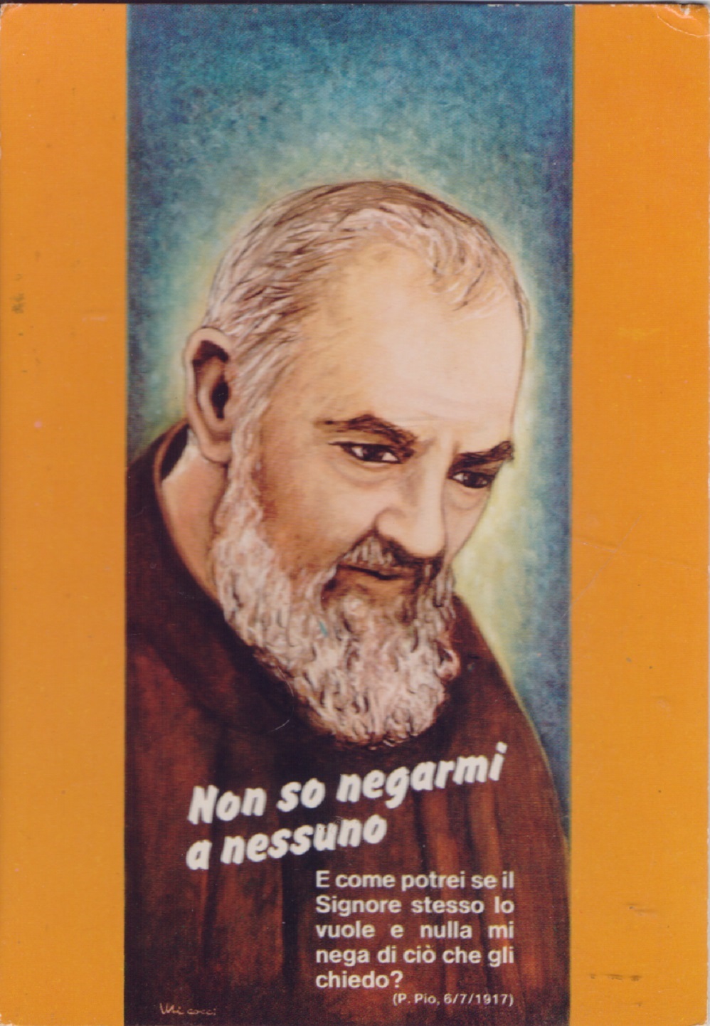Padre Pio. Non so negarmi a nessuno. Viaggiata