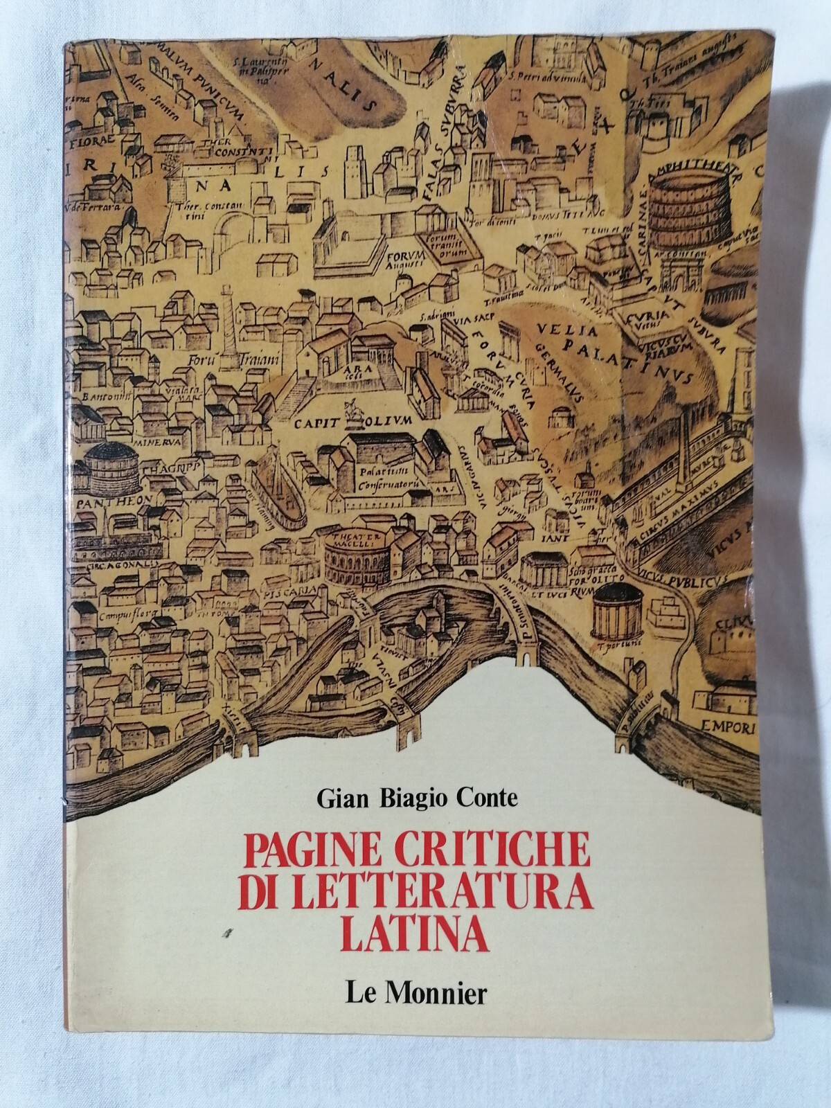 Pagine Critiche di Letteratura Latina Libro Conte Le Monnier 1^ …