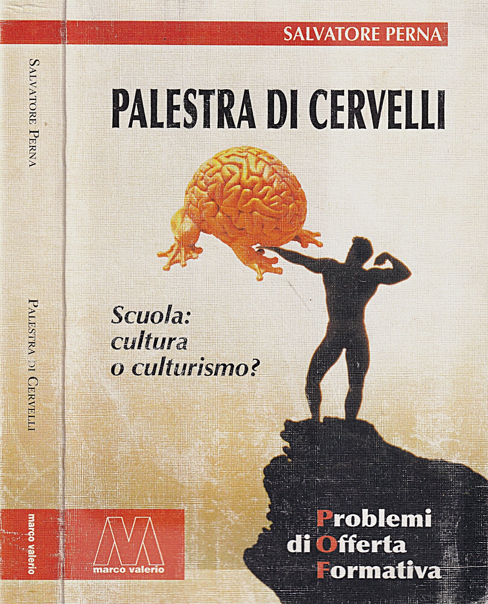 Palestra di cervelli. Scuola: cultura o culturismo. Problemi dell'offerta formativa