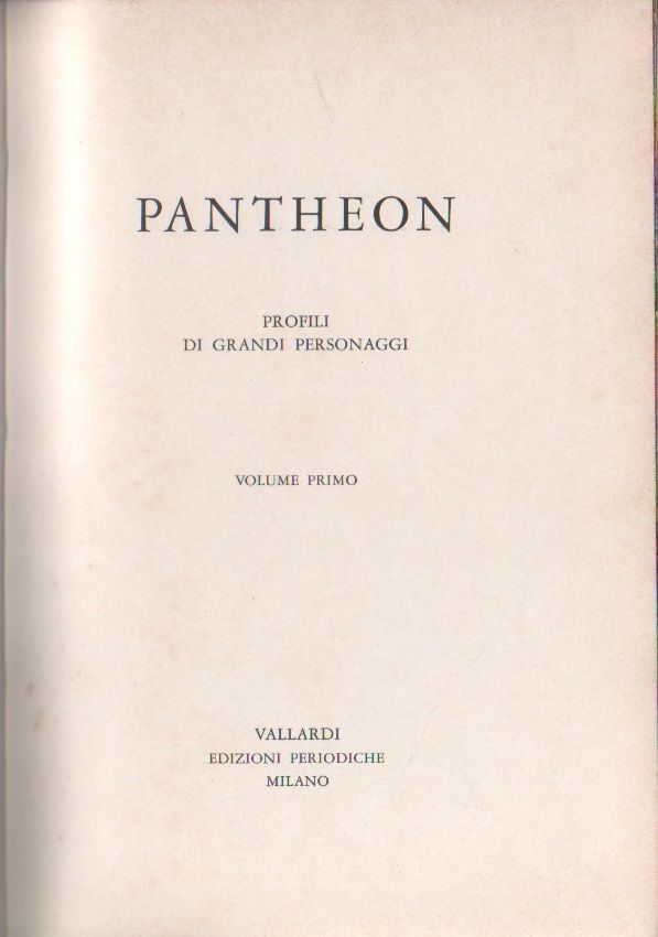 Pantheon. Profili di grandi personaggi Vol. I e II