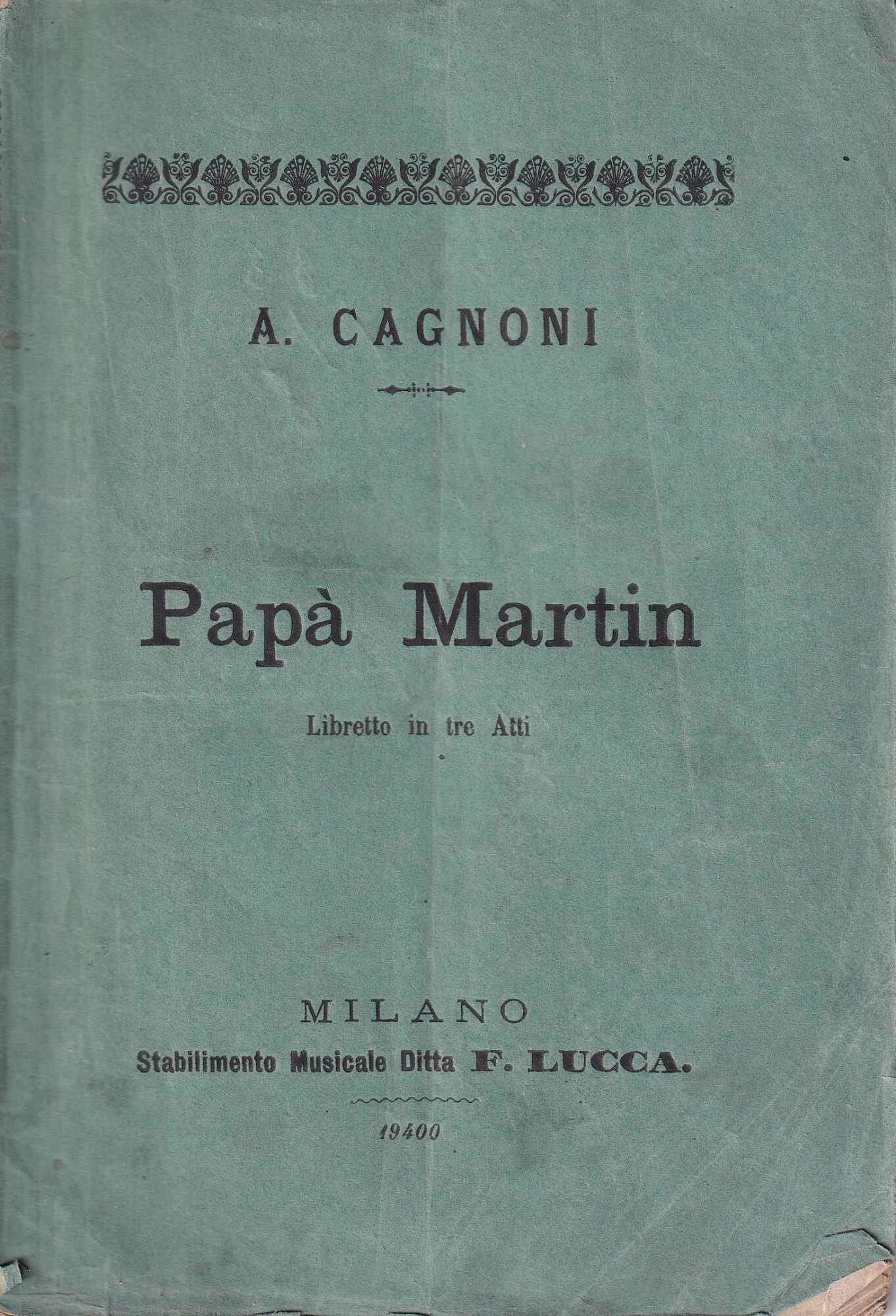 Papà Martin. Libretto in tre Atti