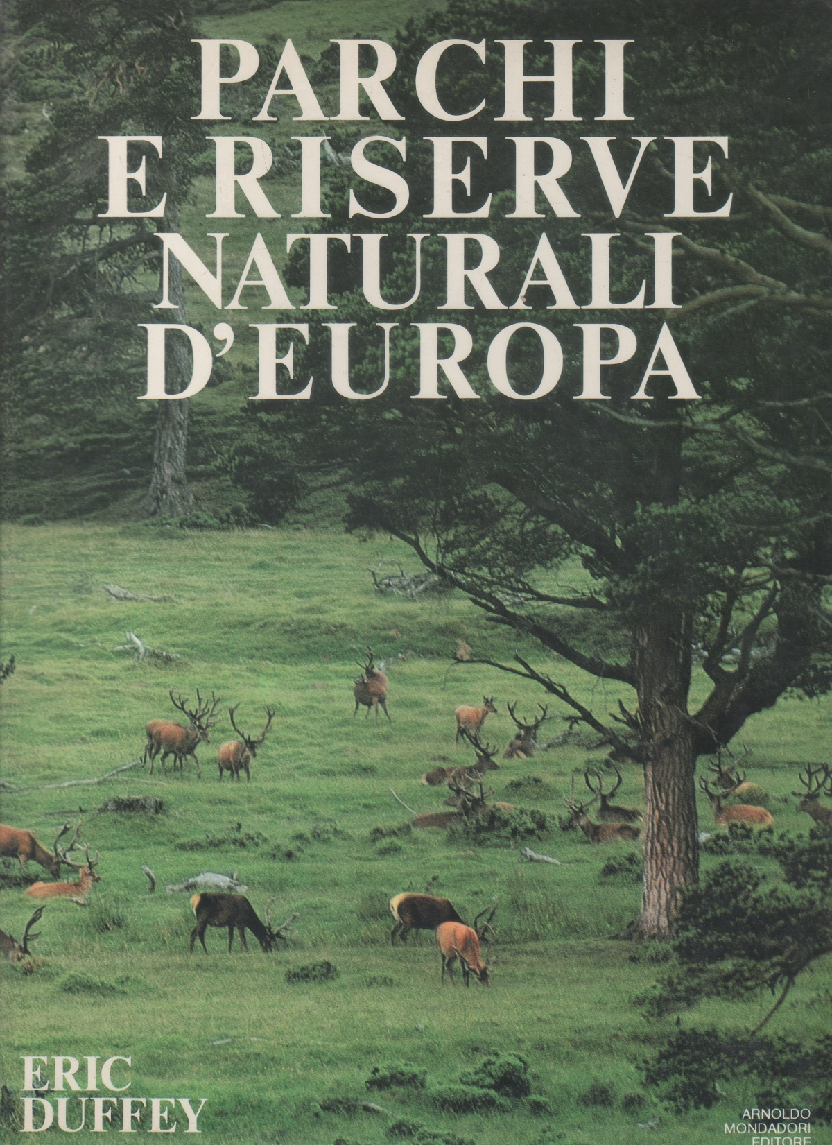 Parchi e riserve naturali d'Europa.