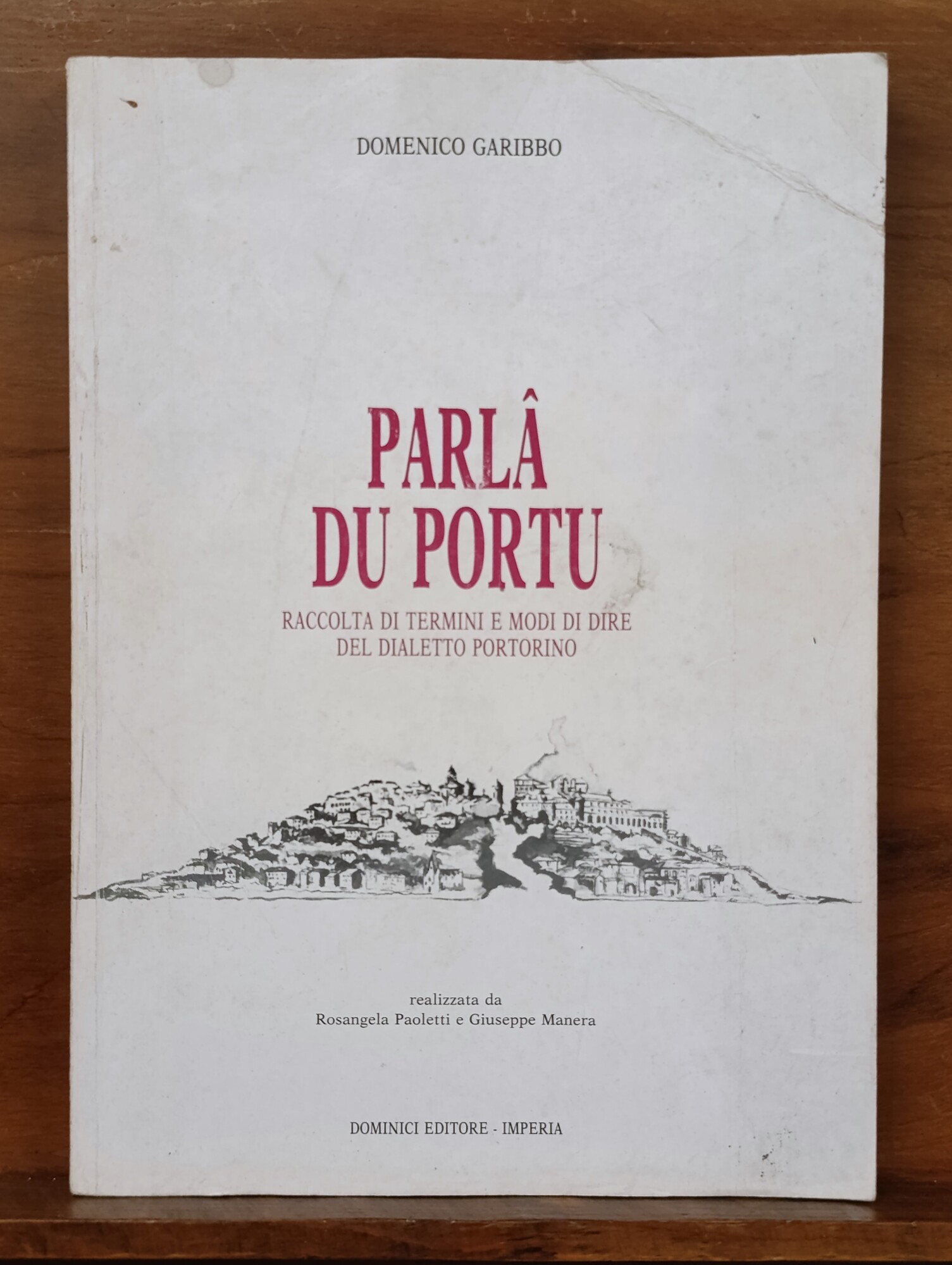 Parla du Portu. Raccolta di termini e modi di dire …