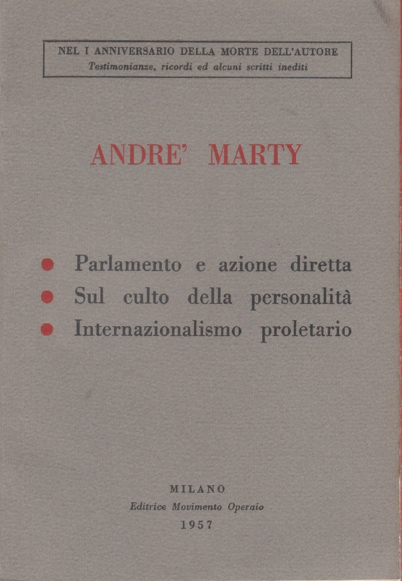 Parlamento e azione diretta. Sul culto della personalità. Internazionalismo proletario