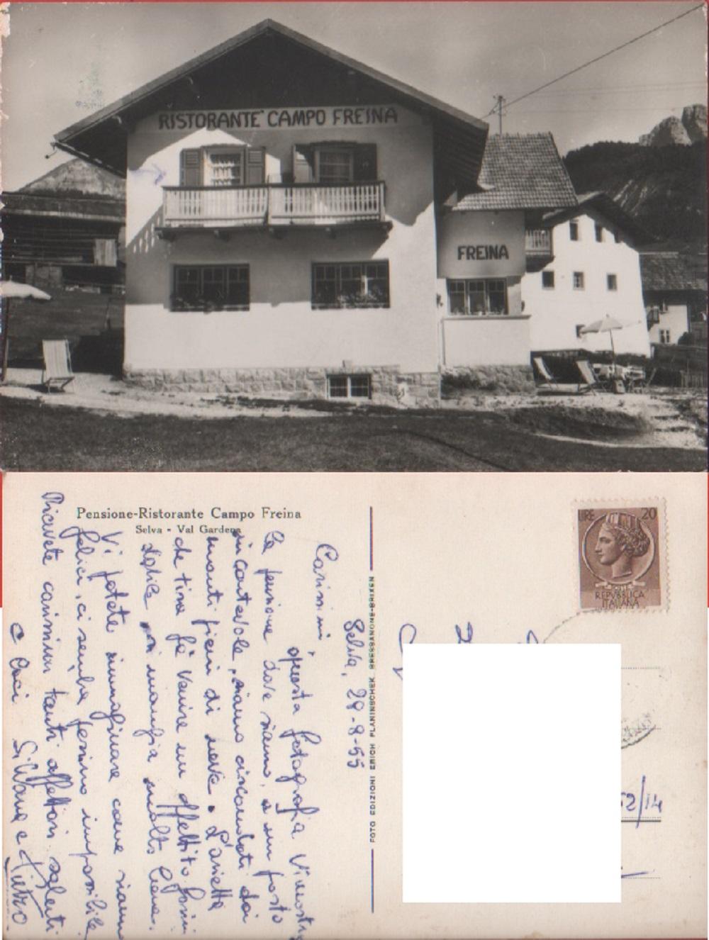 Pensione-Ristorante Campo Freina. Viaggiata 1955