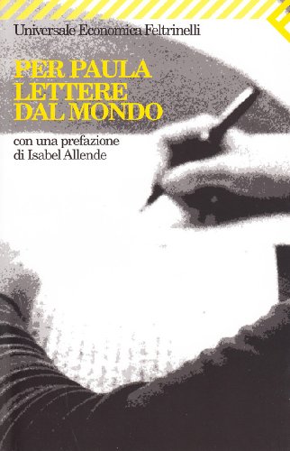 Per Paula. Lettere dal mondo