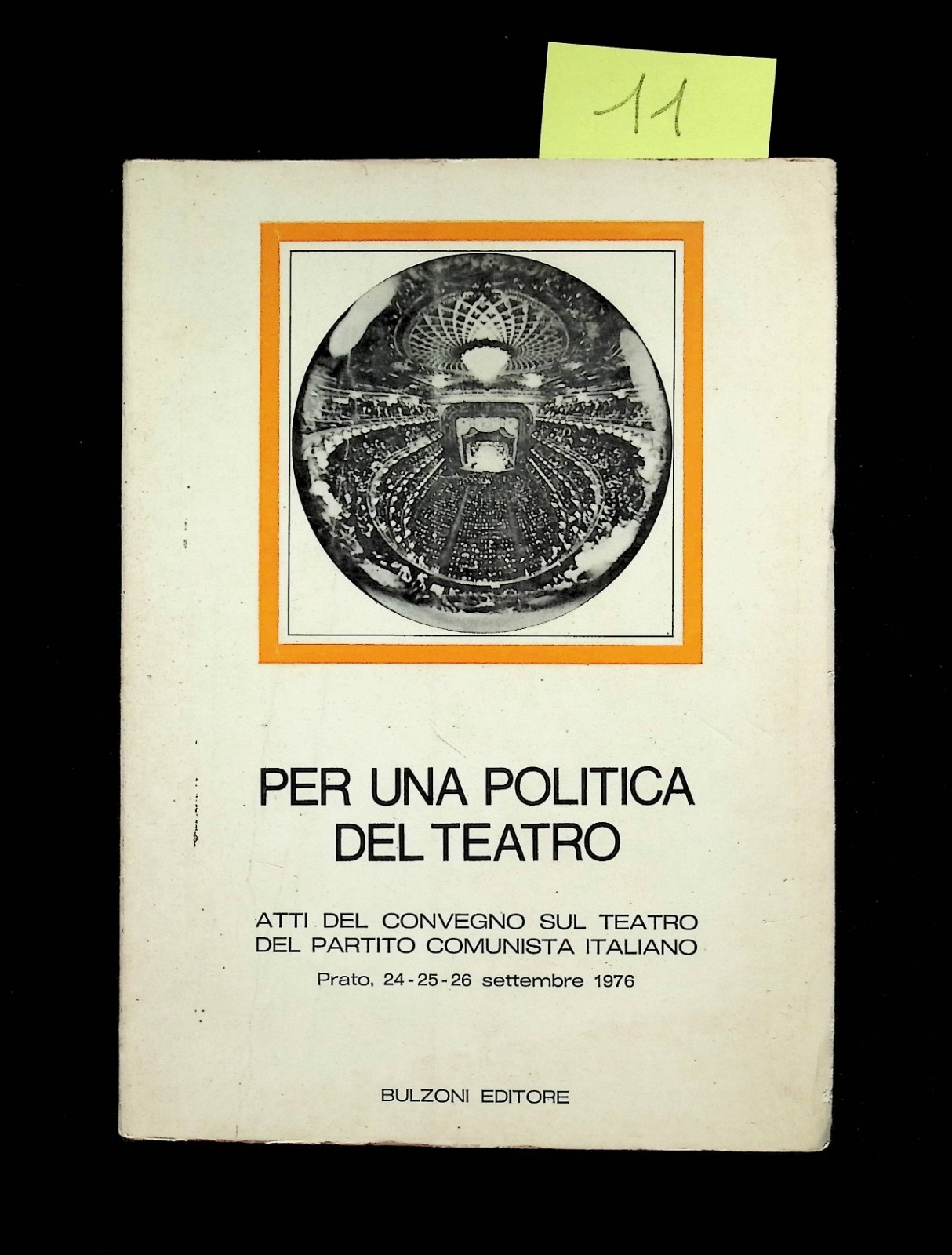 Per Una Politica Del Teatro Atti Convegno Partito Comunista Italiano …