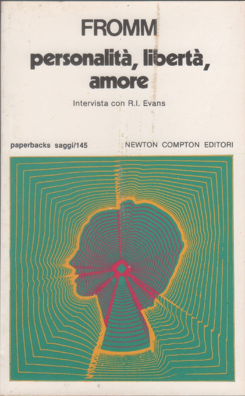 Personalità, libertà, amore - Erich Fromm
