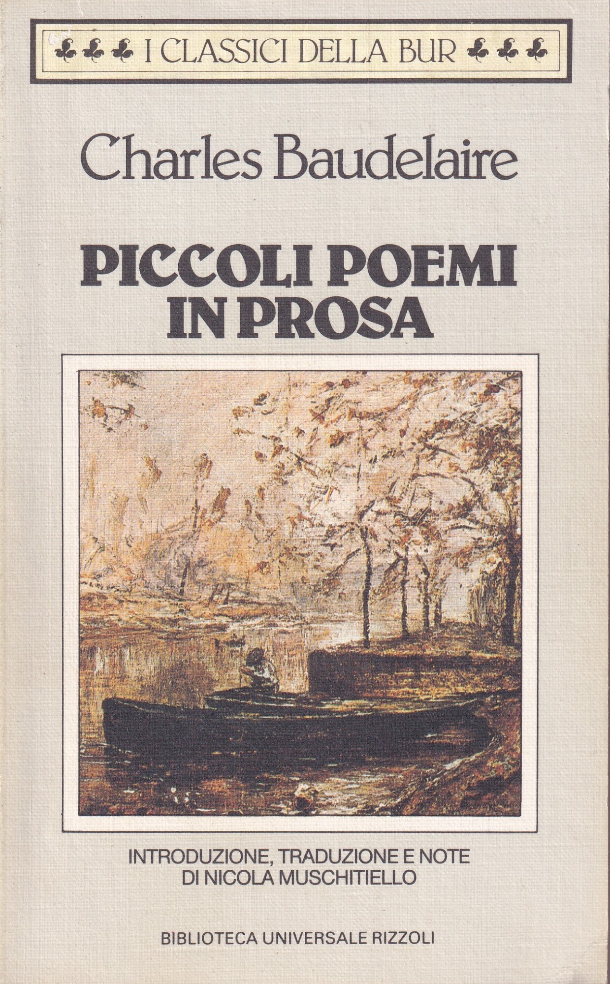 Piccoli poemi in prosa. I Classici della BUR