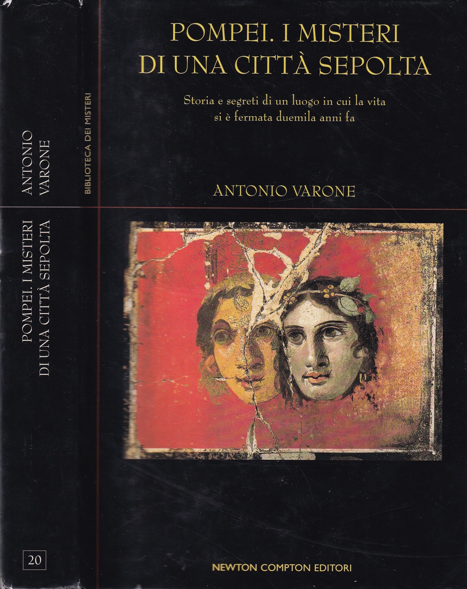 Pompei, i misteri di una città sepolta. Storia e segreti …