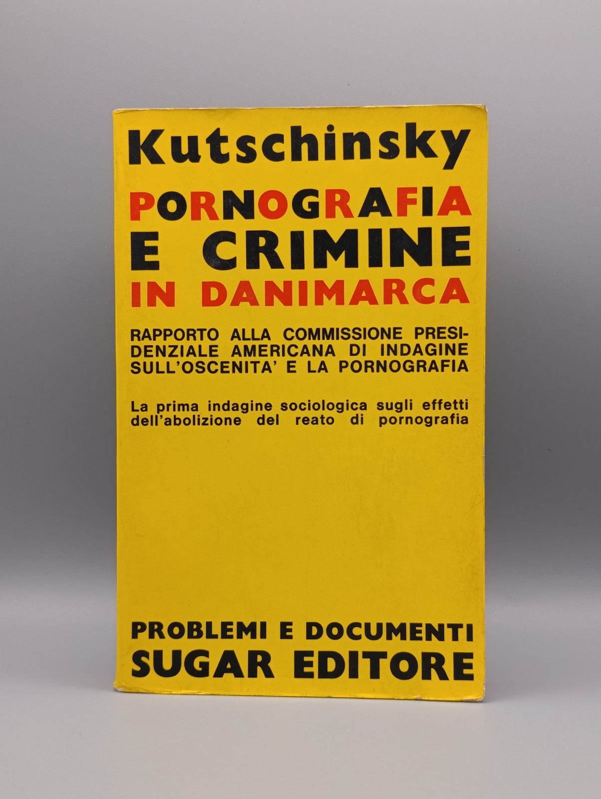 Pornografia e Crimine in Danimarca Libro Kutschinsky Problemi Documenti Sugar