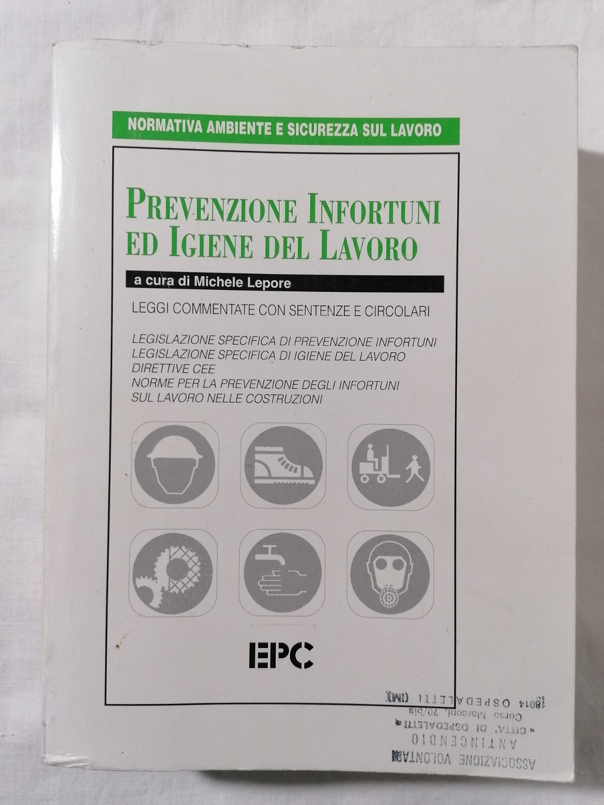 Prevenzione Infortuni ed Igiene del Lavoro - Libro Manuale Epc …