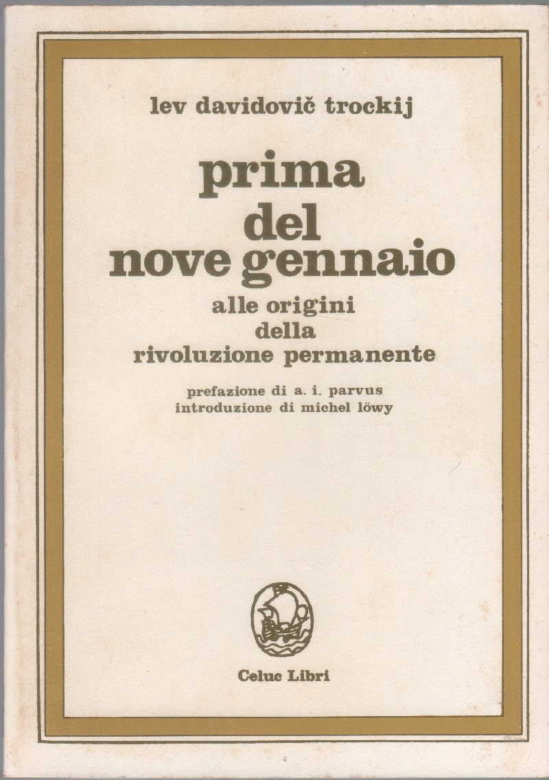 Prima del nove gennaio. Alle origini della rivoluzione permanente - …