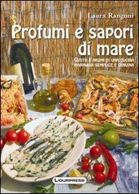 Profumi e sapori di mare. Gusto e aromi di una …