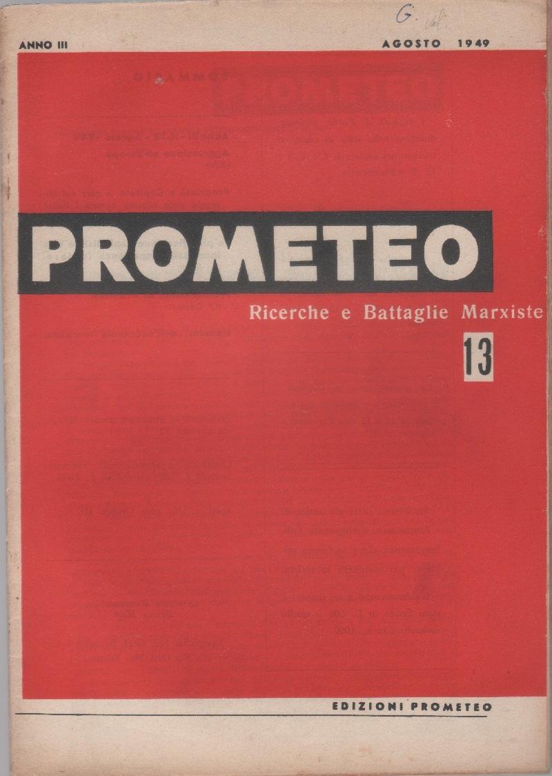 Prometeo. Ricerche e Battaglie Marxiste. n. 13. agosto 1949. Anno …