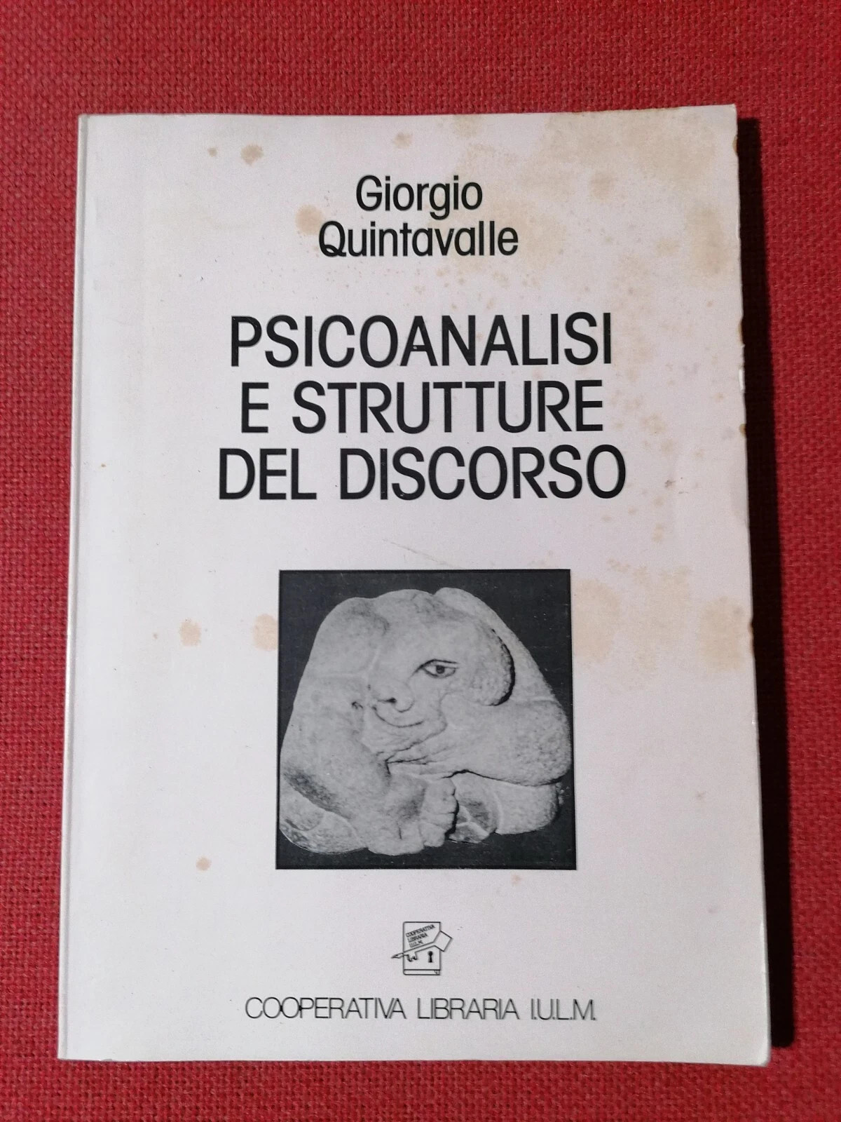 Psicoanalisi e Strutture Del Discorso - Libro Giorgio Quintavalle Iulm …