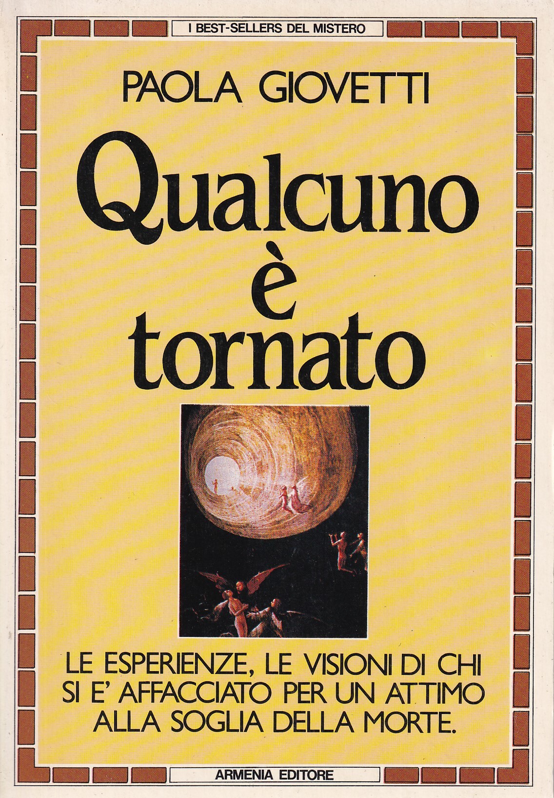 Qualcuno è tornato. Le esperienze, le visioni di chi si …