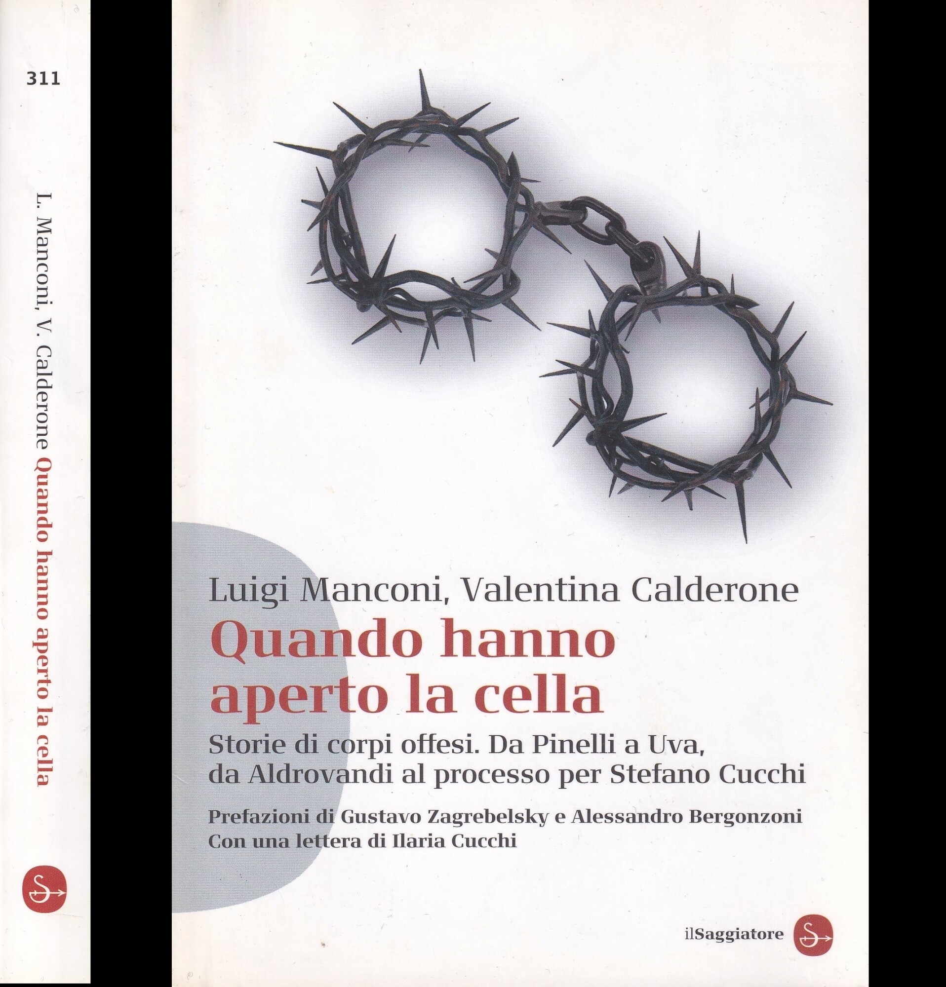 Quando hanno aperto la cella. Storie di corpi offesi. Da …