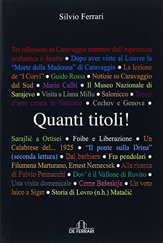 Quanti titoli! - Silvio Ferrari