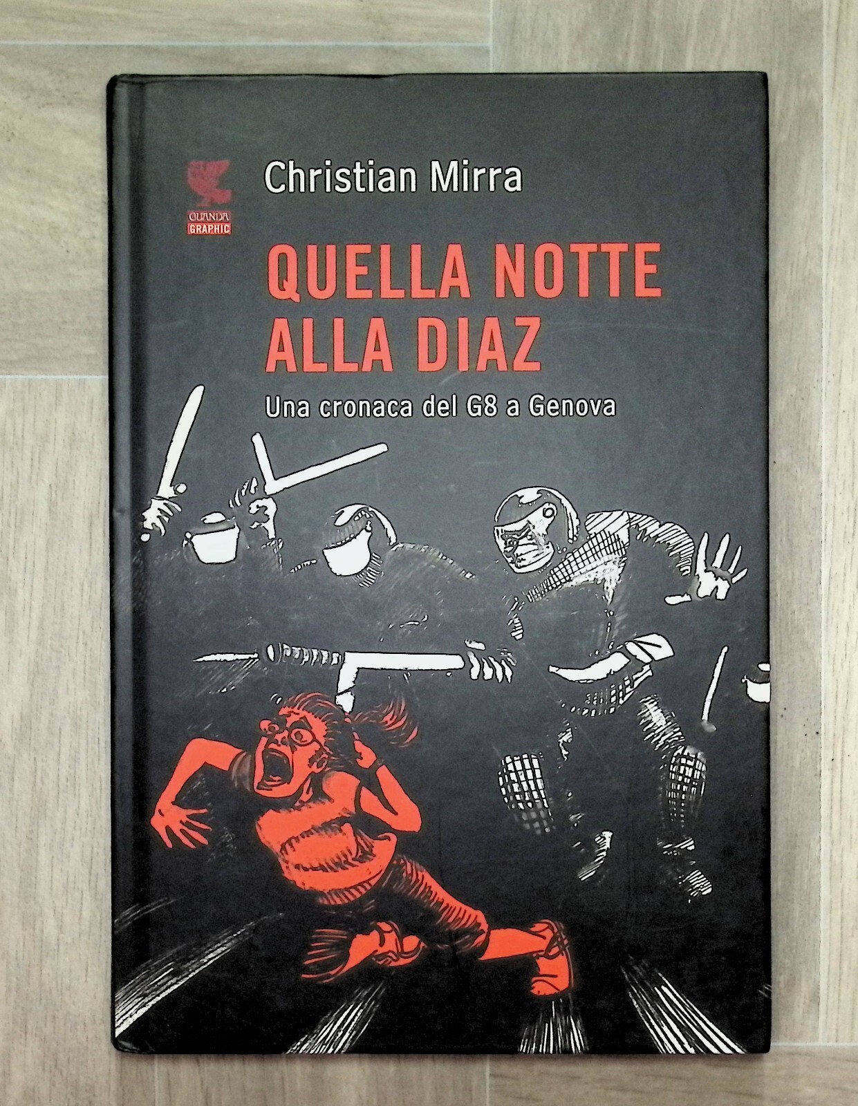 Quella Notte Alla Diaz Una Cronaca Del G8 A Genova …