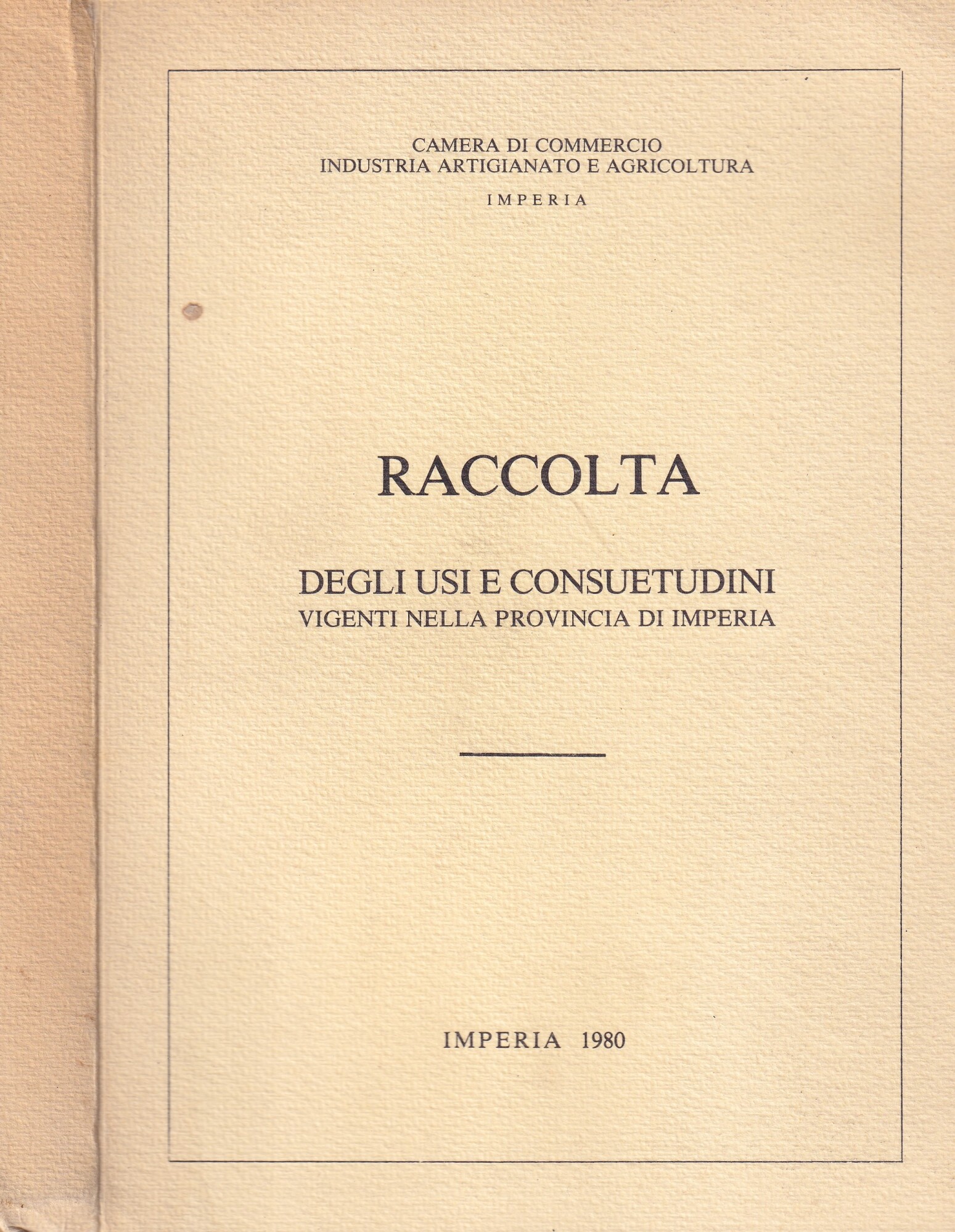 Raccolta degli usi e consuetudini vigenti nella provincia di Imperia