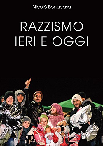Razzismo ieri e oggi - Nicolò Bonacasa