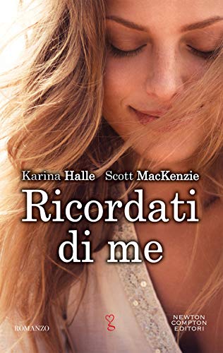Ricordati di me - Karina Halle / Scott MacKenzie