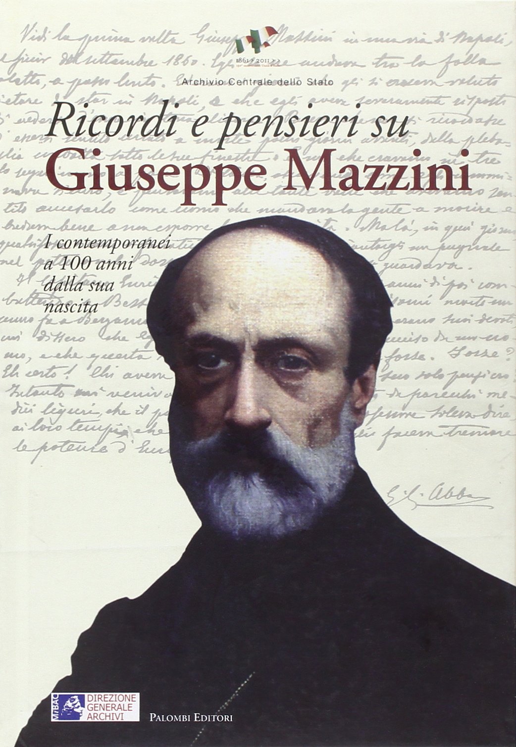 Ricordi e pensieri su Giuseppe Mazzini. I contemporanei a 100 …