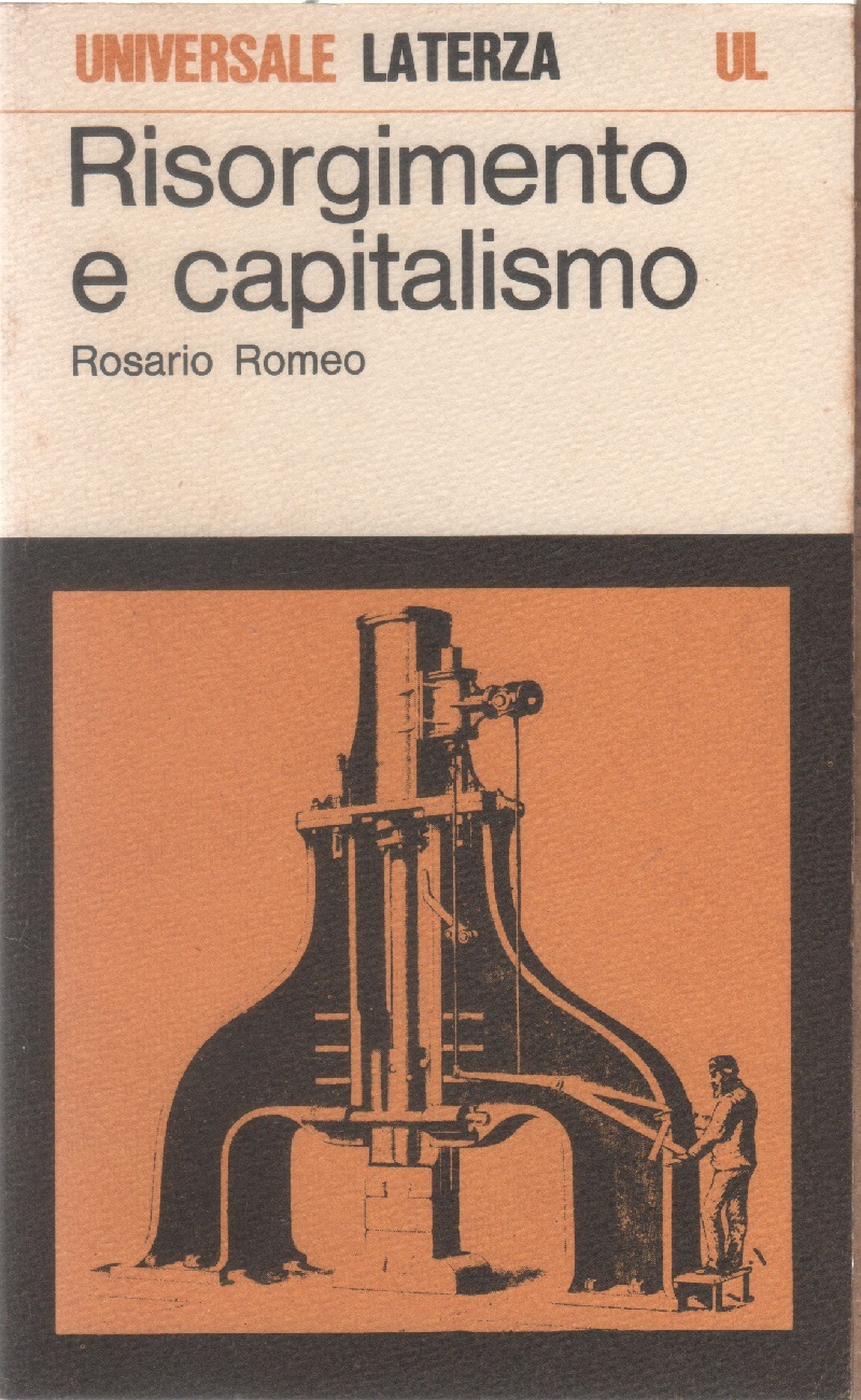 Risorgimento e Capitalismo - Rosario Romeo
