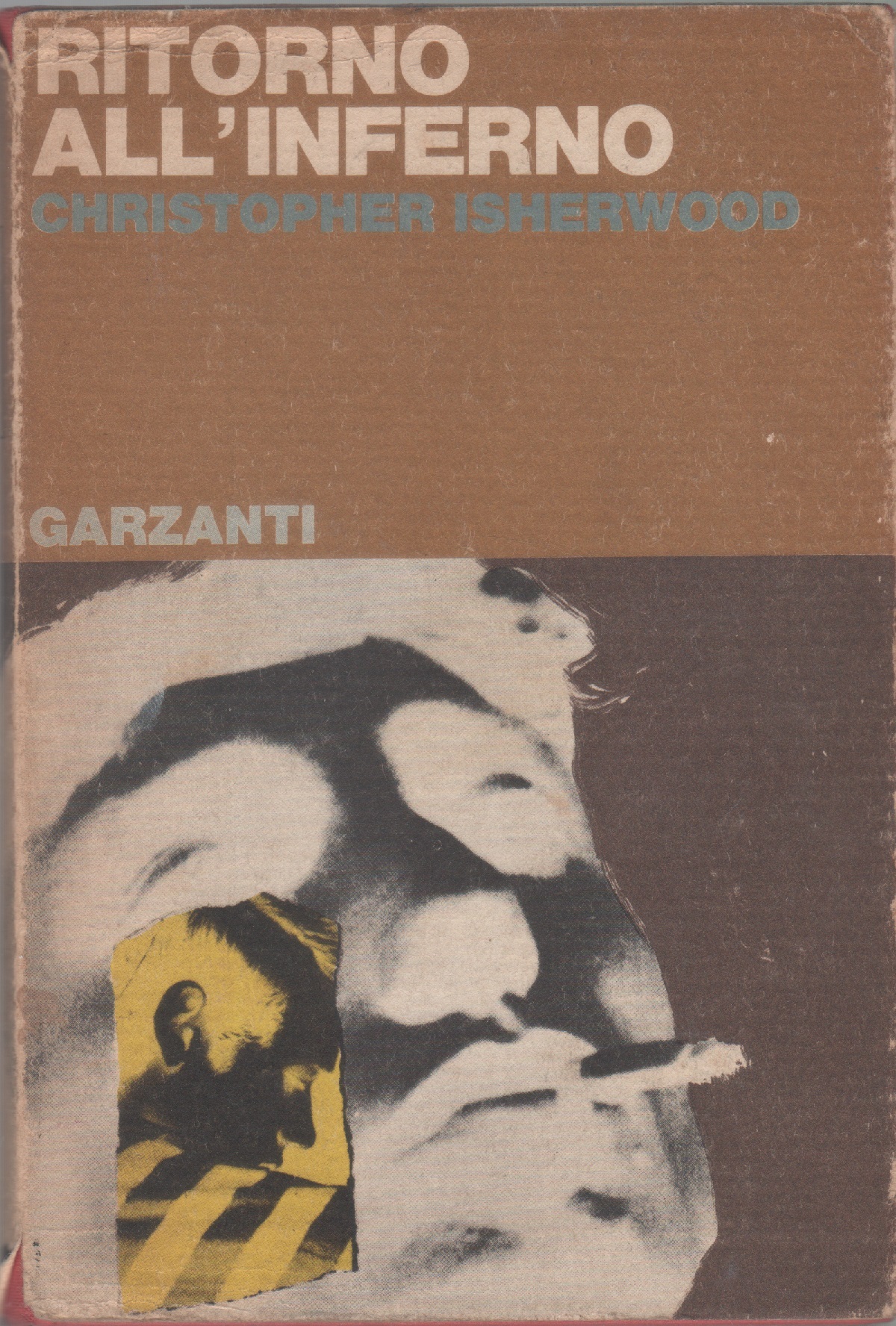 Ritorno all'inferno - Christopher Isherwood