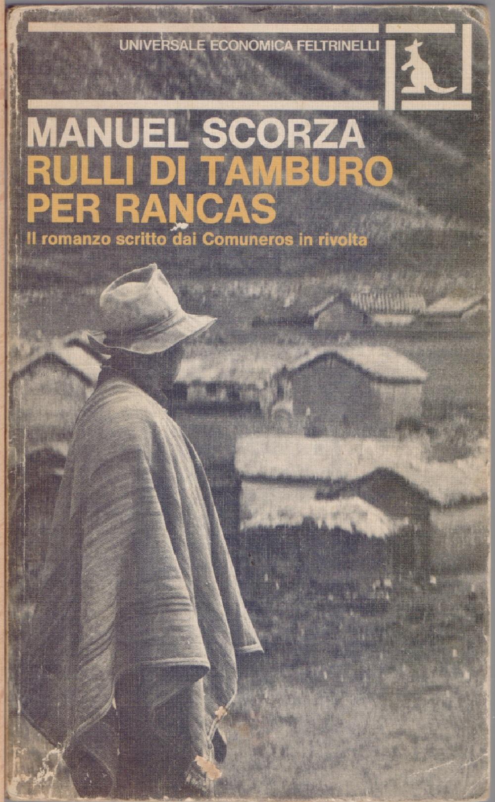 Rulli di tamburo per Rancas. Il romanzo scritto dai Comuneros …