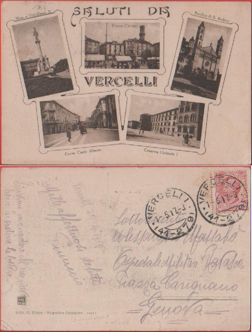 Saluti da Vercelli. Viaggiata 1917. Vedutine