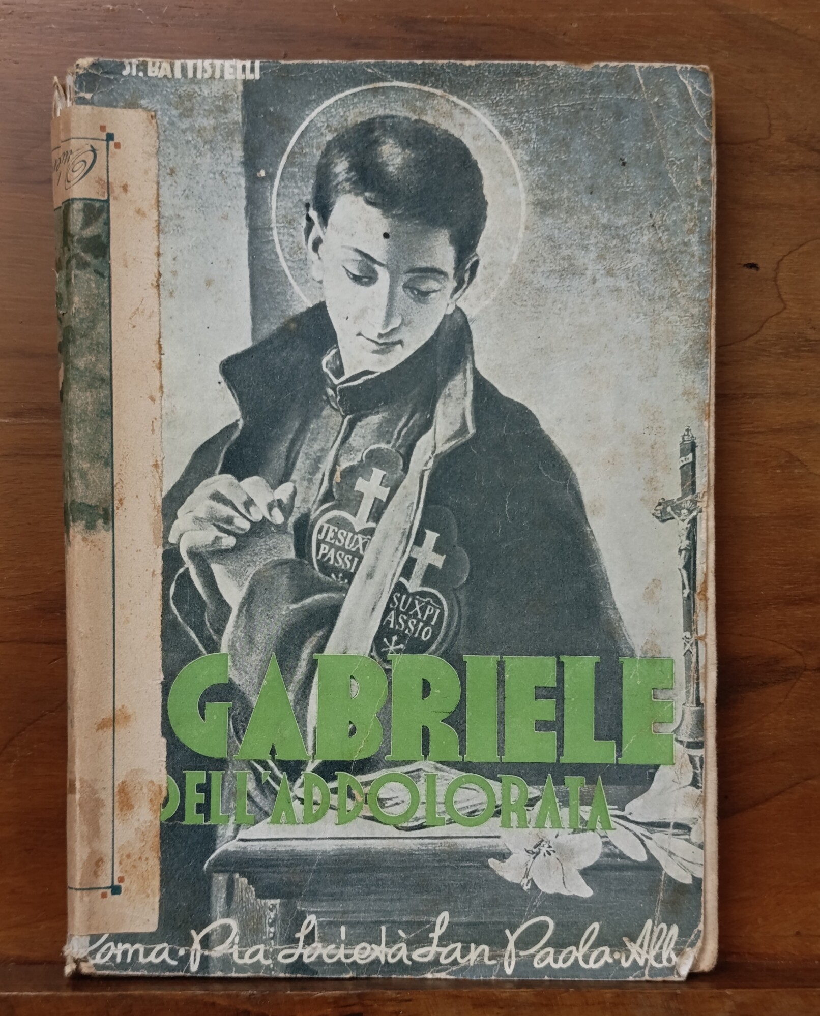 San Gabriele dell'Addolorata Chierico Passionista. Terza Edizione Riveduta e Corretta