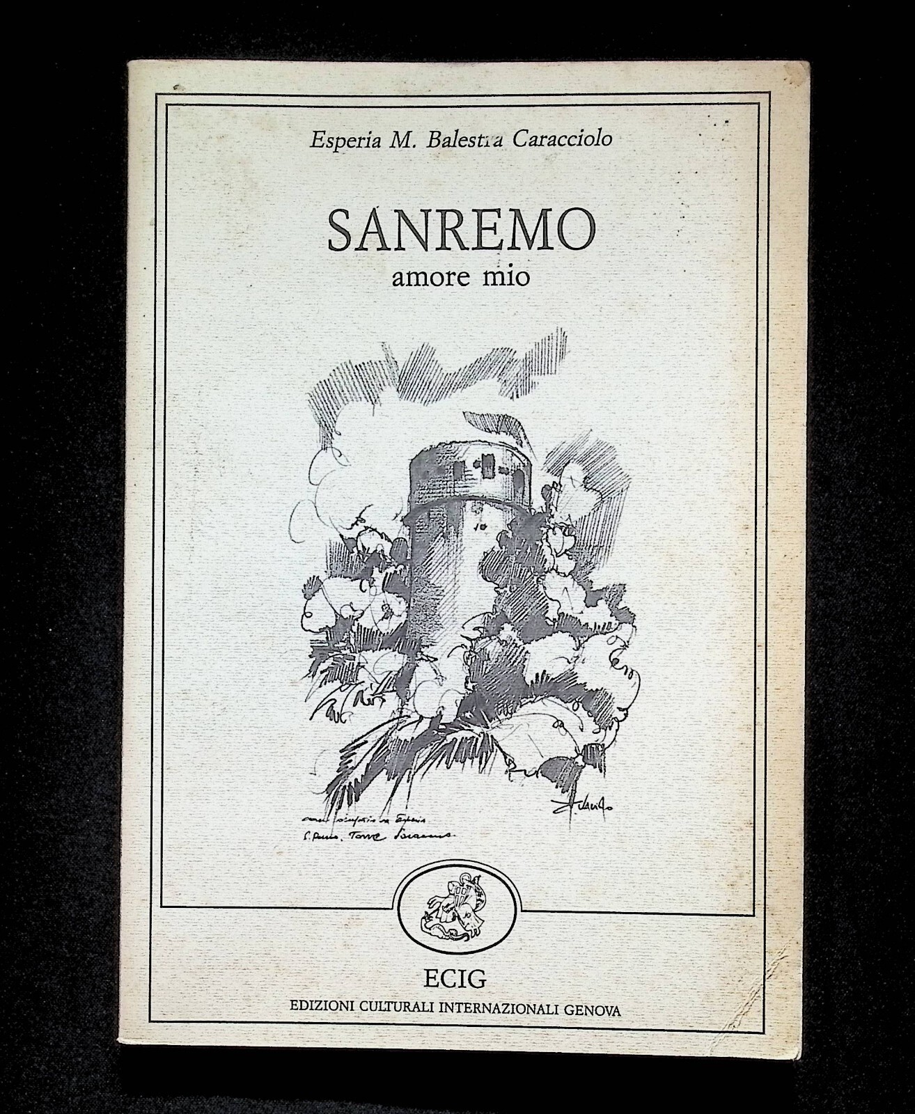 Sanremo Amore Mio Libro di Poesie Esperia Balestra Caracciolo Ecig …