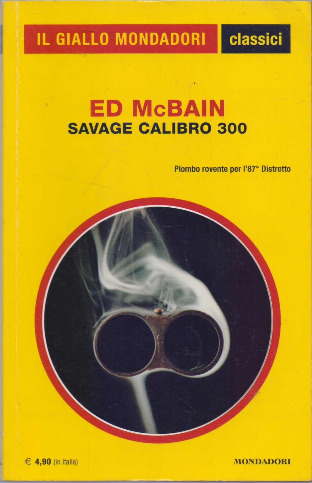 Savage calibro 300 Piombo rovente per l'87^ distretto - Ed …