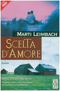 Scelta d'amore - Marti Leimbach