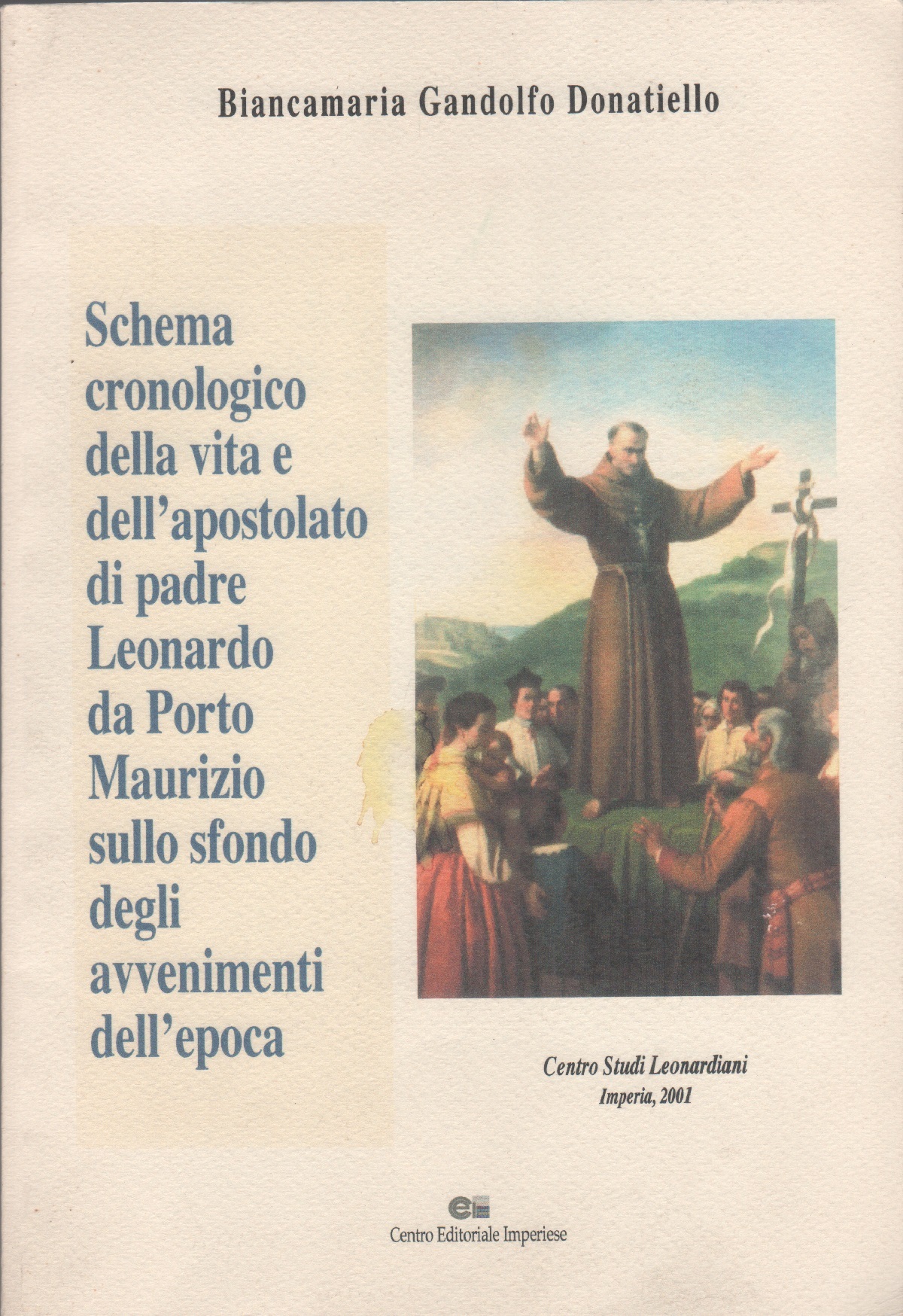Schema cronologico della vita e dell'apostolato di padre Leonardo da …