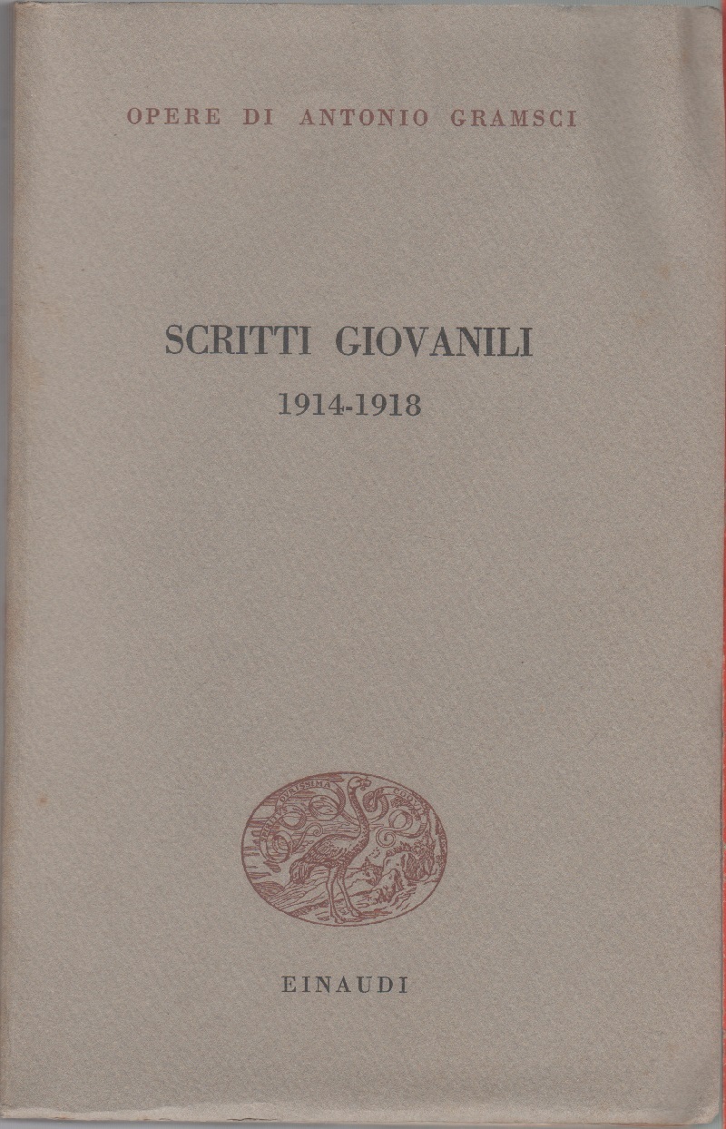 Scritti giovanili. 1914-1918 - Antonio Gramsci