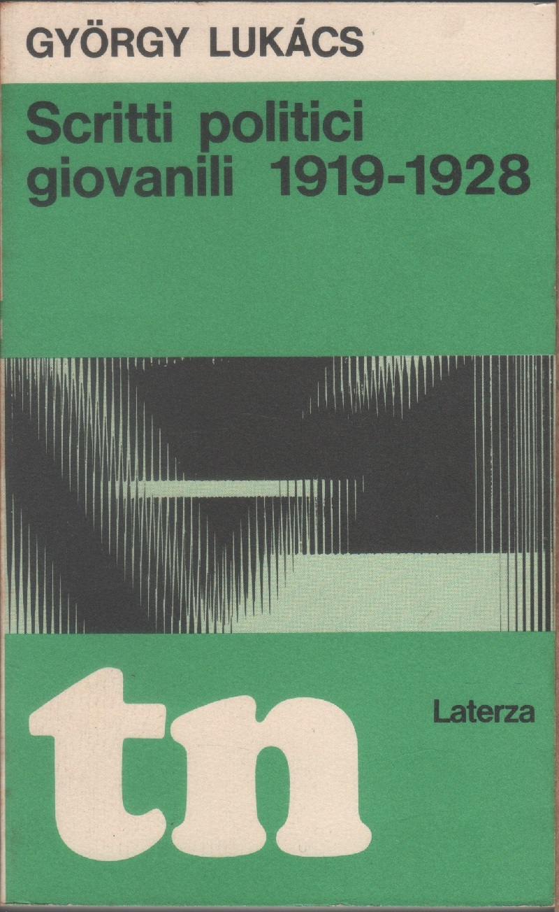 Scritti politici giovanili. 1919-1928 - Gyorgy Lukacs