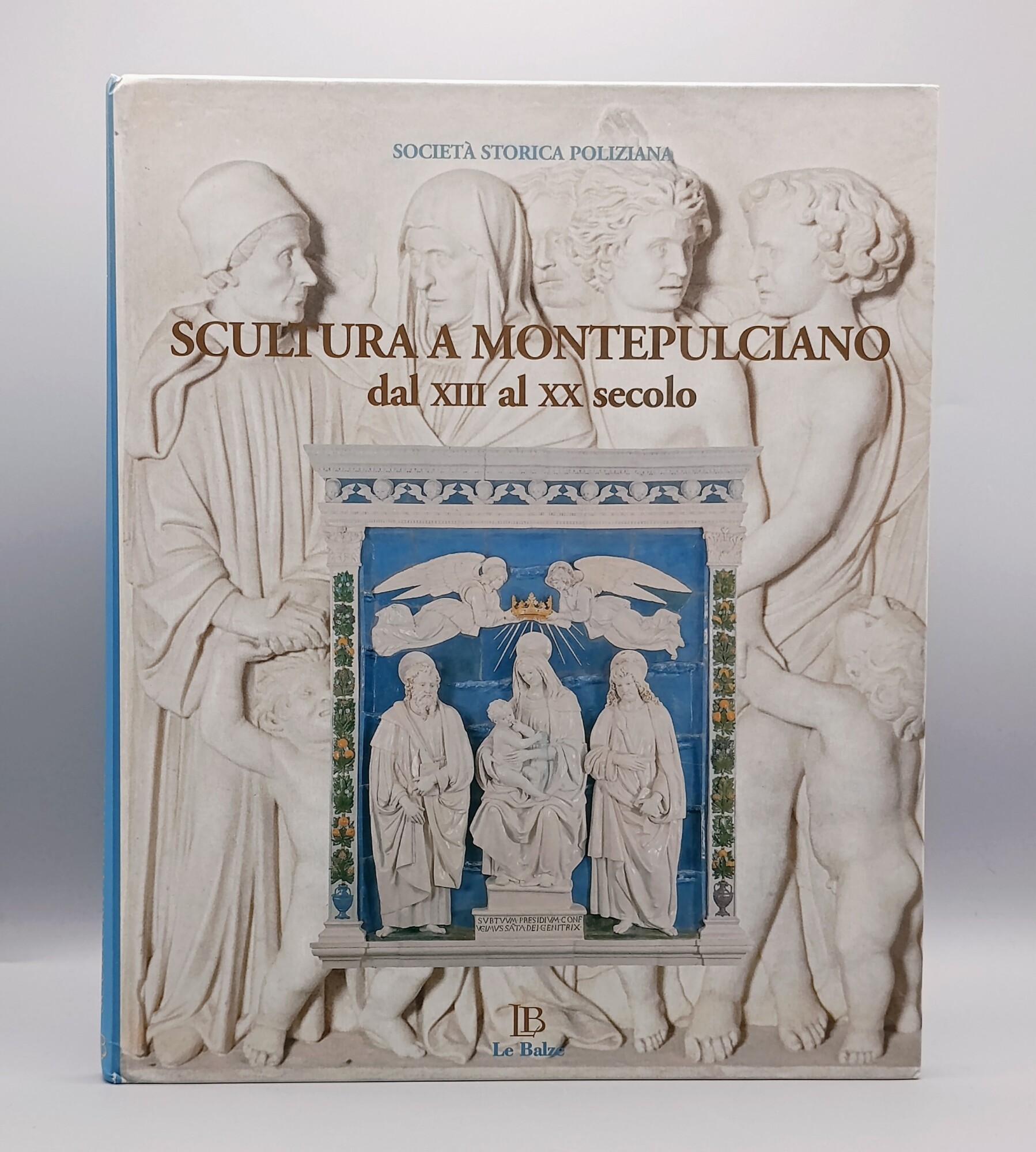 Scultura a Montepulciano dal XIII al XX secolo