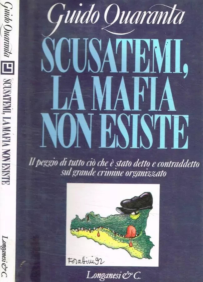 Scusatemi, la mafia non esiste. Il peggio di tutto ciò …