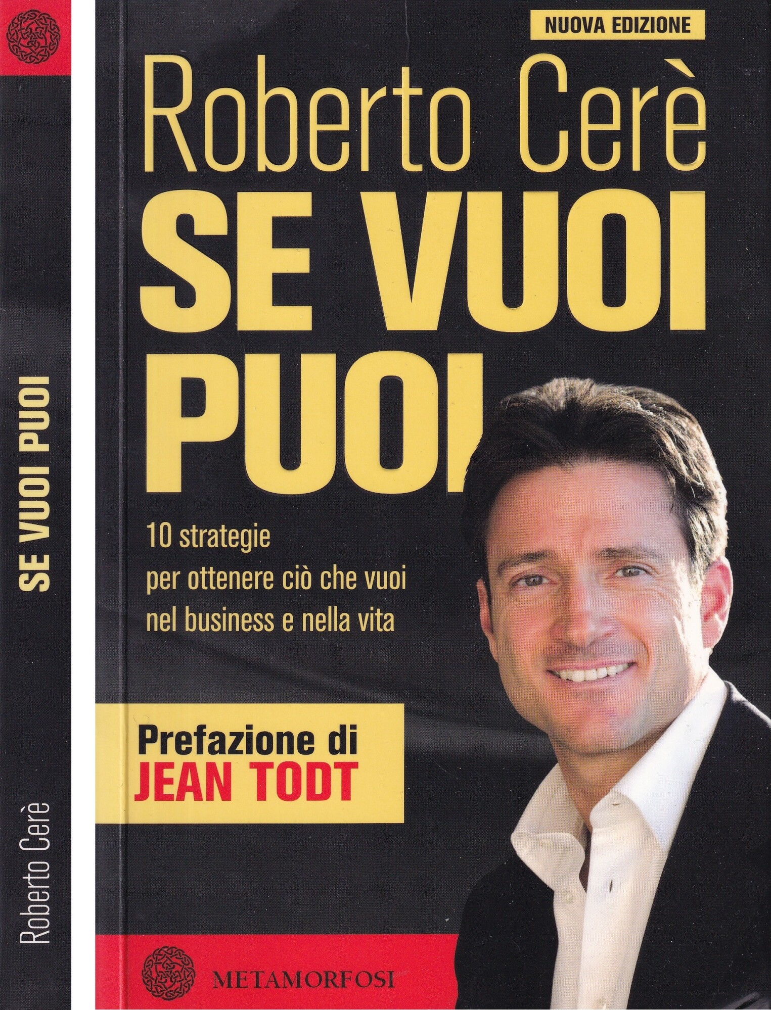 Se vuoi puoi. 10 strategie per ottenere ciò che vuoi …