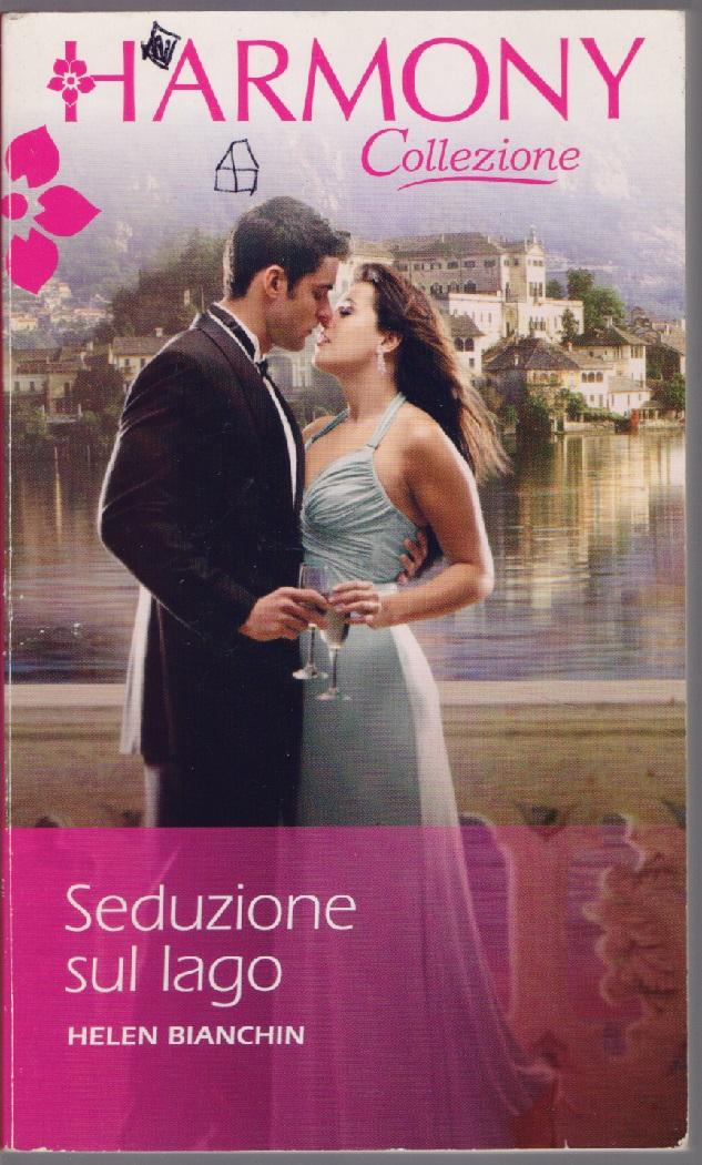 Seduzione sul lago - Helen Bianchin