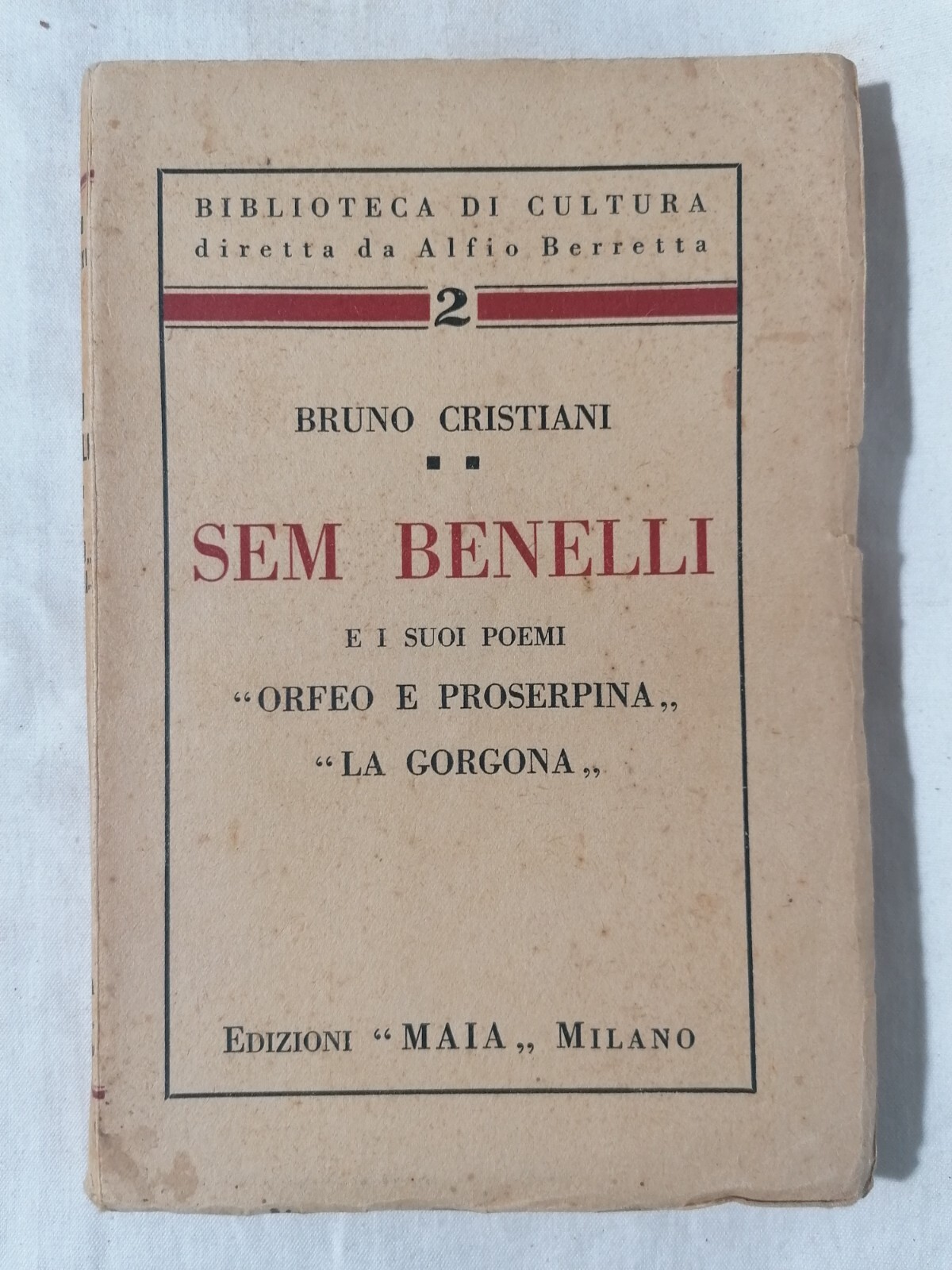Sem Benelli e i suoi Poemi Orfeo e Proserpina La …