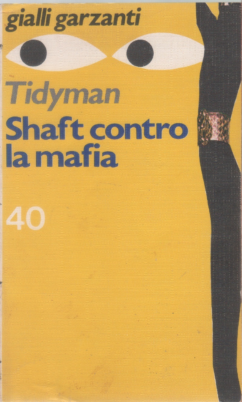 Shaft contro la mafia – Ernest Tidyman