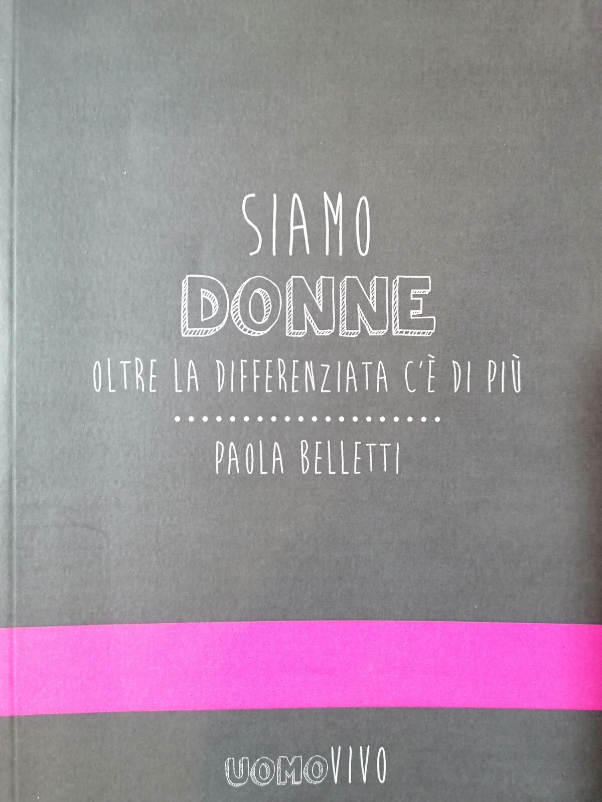 Siamo donne. Oltre la differenziata c'è di più di Paola …
