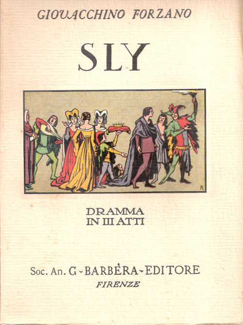 Sly, ovvero la leggenda del dormiente svegliato - Giovacchino Forzano