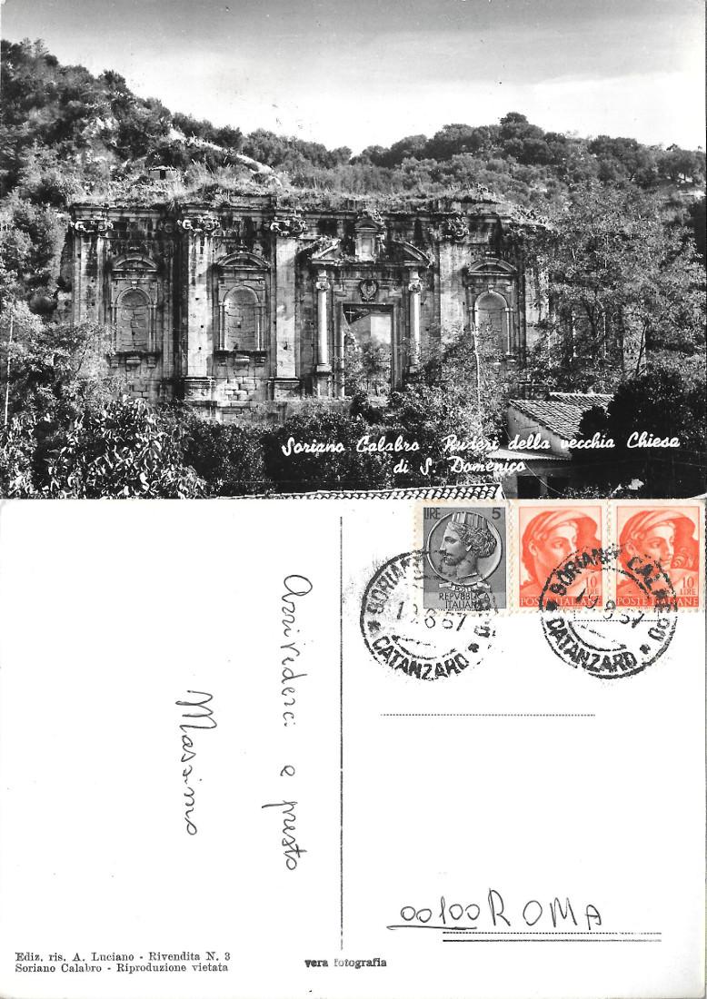 Soriano Calabro. Ruderi della vecchia Chiesa di S. Domenico. Viaggiata …