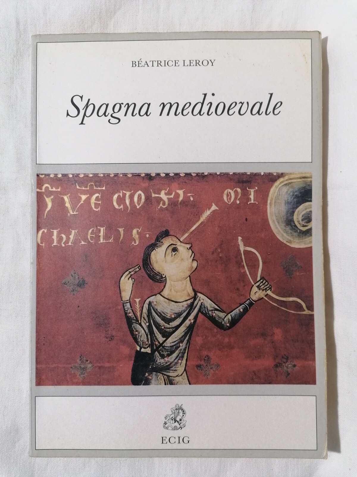 Spagna Medioevale - Beatrice Leroy Libro ECIG Storia Medioevo 1^ …